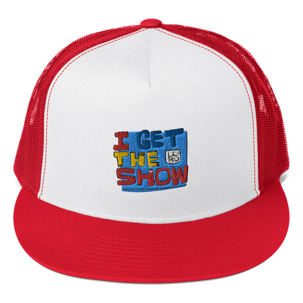 I Get the Show - Lebo Trucker Cap
